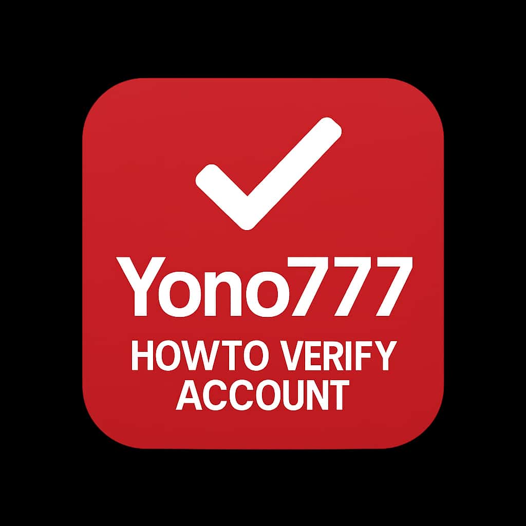 A professional icon depicting verification for a Yono777 account.